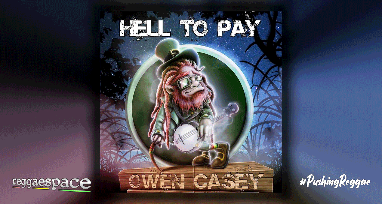 Audio: Owen Casey - Hell To Pay