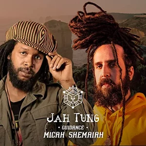 Jah Tung & Micah Shemaiah - Guidance