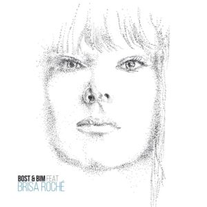 Bost & Bim / Brisa Roche - Your Light