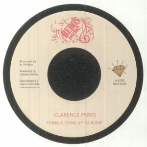 Clarence Parks - Things A Come Up To Bump (reissue)