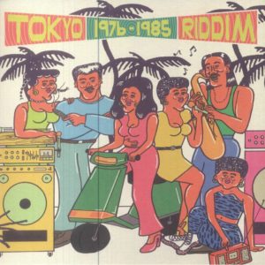 Various - Tokyo Riddim: 1976-1985