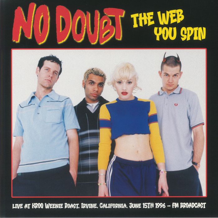 No Doubt - The Web You Spin: Live At KROQ Weenie Roast Irvine California June 15th 1996 FM Broadcast