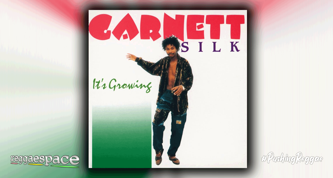 Playlist: Garnett Silk – It’s Growing [VP Records]